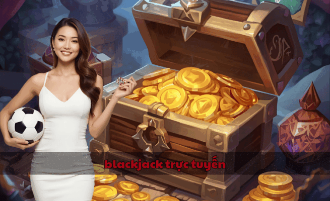Blackjack trực tuyến