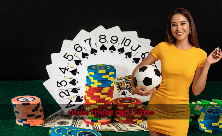 8+ chiến thuật chơi Sicbo thắng lớn từ cao thủ 1 chiến thuật chơi Sicbo
